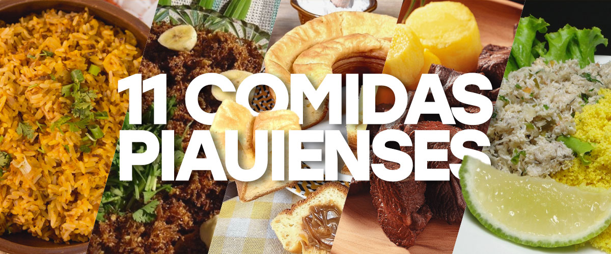 Gastronomia: 11 comidas piauienses